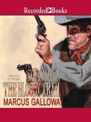 cover image of Ralph Compton the Bloody Trail